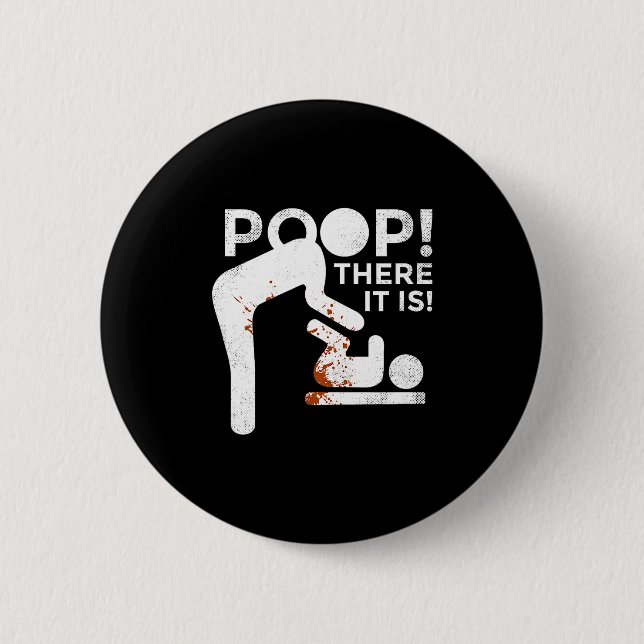 Op There It Is Mom Dad Baby Diaper Changing Funny  6 Cm Round Badge (Front)