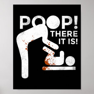 Op There It Is Mom Dad Baby Diaper Changing Funny Poster