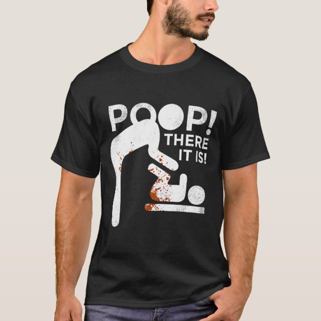 Op There It Is Mom Dad Baby Diaper Changing Funny  T-Shirt (Front)