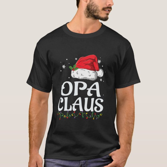 Opa Claus Christmas Family Group Matching PJs Xmas T-Shirt (Front)