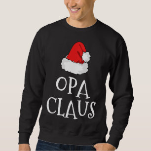 Opa Claus Christmas Hat Family Group Matching Paja Sweatshirt