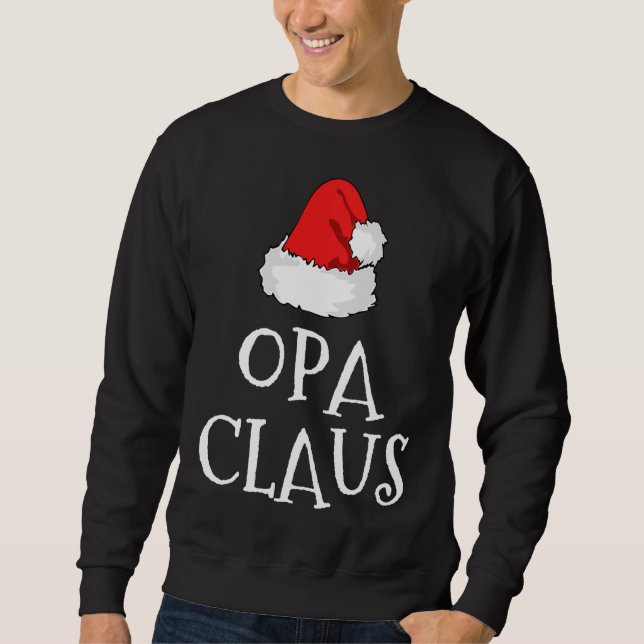 Opa Claus Christmas Hat Family Group Matching Paja Sweatshirt (Front)