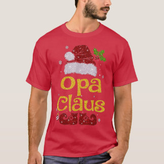 Opa Claus  Christmas Pajama Family Matching Xmas 2 T-Shirt