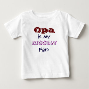 Opa is my biggest fan Infant Toddler T-Shirt