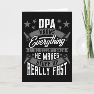 Opa Knows Everything Funny Opa Fathers Day Gifts  Card