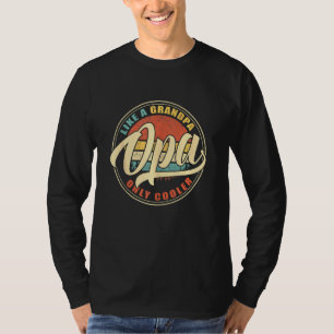 Opa Like A Grandpa Only Cooler Vintage Retro Dad T-Shirt
