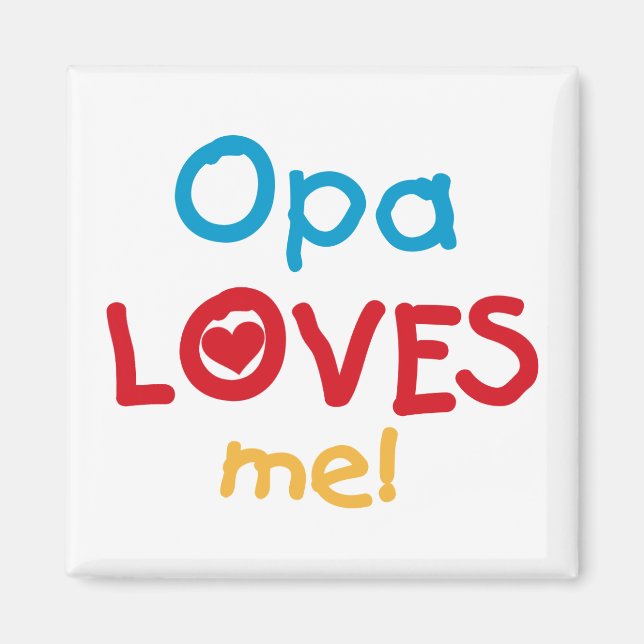 Opa Loves Me T-shirts and Gifts Magnet (Front)