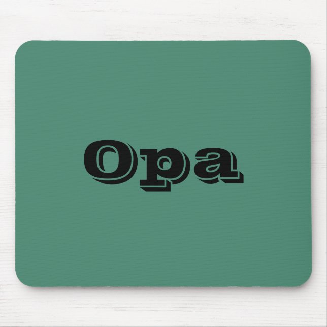 "Opa" Mousepad (Front)