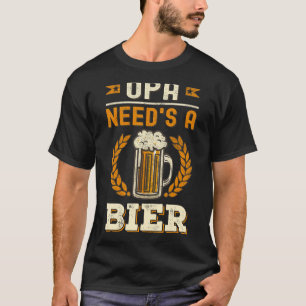 Opa Needs A Beer Bier German Oktoberfest Funny T-Shirt
