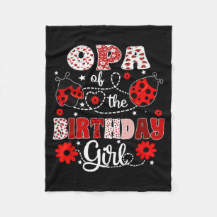 Opa of The Birthday Girl - Family Ladybug Birthday Fleece Blanket