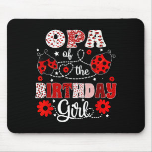 Opa of The Birthday Girl - Family Ladybug Birthday Mouse Pad
