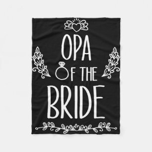 Opa Of The Bride Wedding Party Family 1 Fleece Blanket