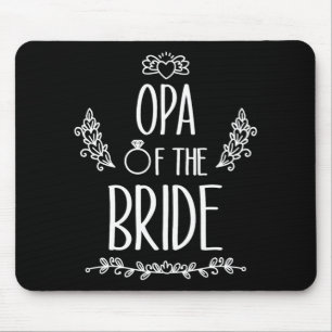 Opa Of The Bride Wedding Party Family 1 Mouse Pad