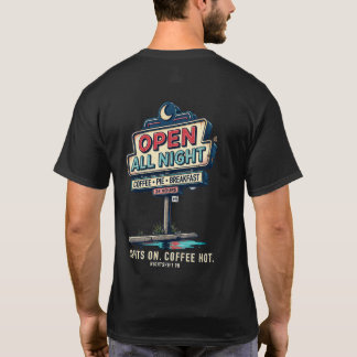 Open All Night Neon Diner NIGHTSHIFT 90 T-Shirt