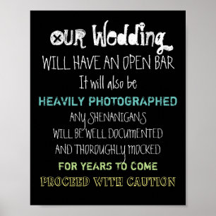 Open Bar Wedding Sign Caution Funny Any Colour