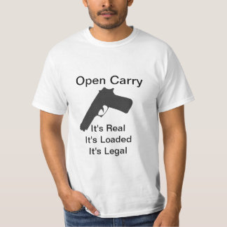 Open Carry Is Legal T-Shirt