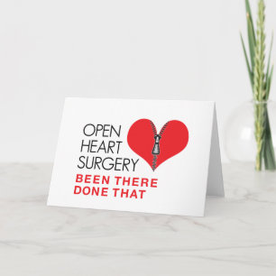Open Heart Surgery Been There Done That Card
