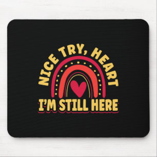 Open Heart Surgery Byp Awareness Heart I Never Tho Mouse Pad