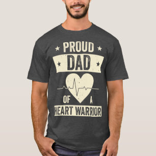 Open Heart Surgery CHD Transplant Dad of a Heart W T-Shirt