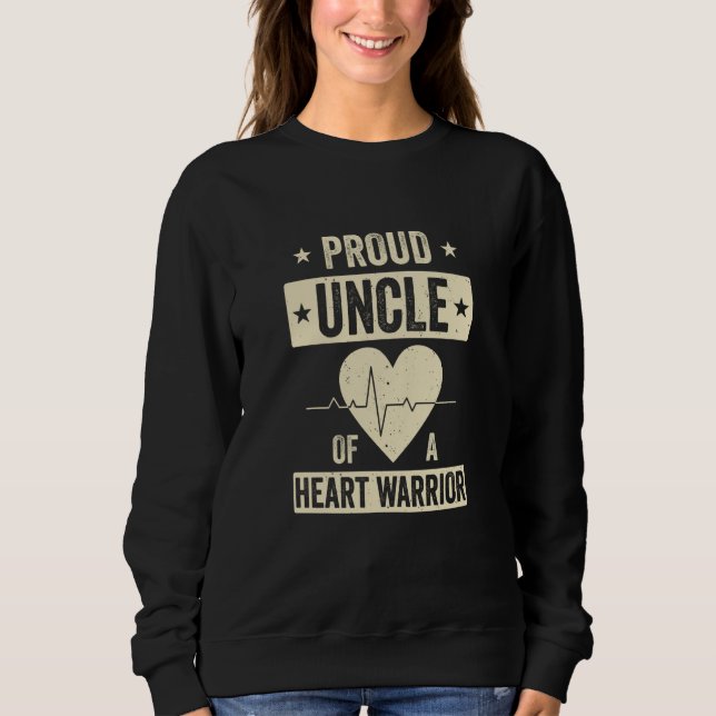 Open Heart Surgery CHD Transplant Uncle of a Heart Sweatshirt (Front)