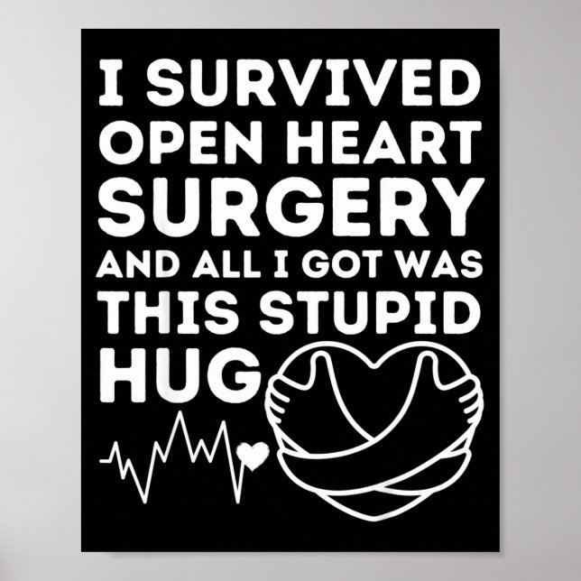 Open Heart Surgery Love Hug Survivor Post Attack R Poster (Front)