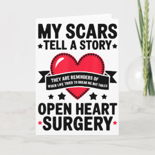 Open Heart Surgery Scars Tell A Story, Heart Attac Card