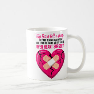 Open Heart Surgery Scars Tell A Story, Heart Attac Coffee Mug