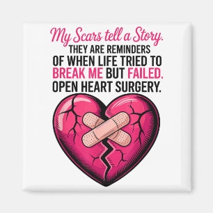 Open Heart Surgery Scars Tell A Story, Heart Attac Magnet