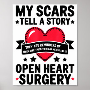 Open Heart Surgery Scars Tell A Story, Heart Attac Poster
