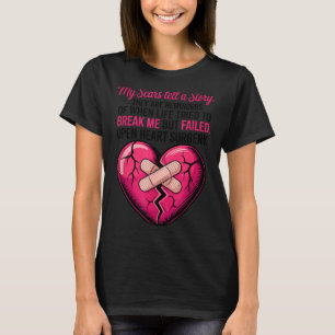 Open Heart Surgery Scars Tell A Story, Heart Attac T-Shirt