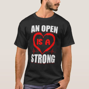 Open Heart Surgery Survivor Bypass CHD Patient Hea T-Shirt