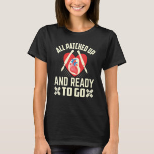 Open Heart Surgery Survivor Bypass Heart Surgeon T-Shirt