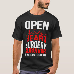 Open heart surgery survivor so my beat still goes T-Shirt