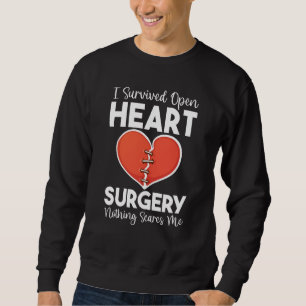 Open Heart Surgery Transplant Nothing Scares Heart Sweatshirt