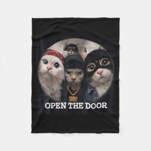 Open The Door Funny Cat Gang Meme Humour Fleece Blanket