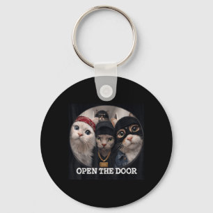 Open The Door Funny Cat Gang Meme Humour Key Ring