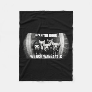 Open the door wanna talk funny chihuahua dog meme fleece blanket