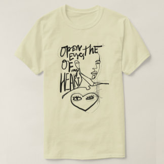 Open The Eyes of My Heart T-Shirt