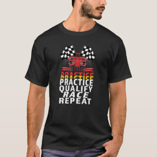 Open Wheel Formula Racing Car Practice Qualify Rac T-Shirt
