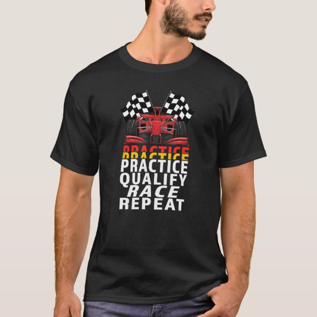 Open Wheel Formula Racing Car Practice Qualify Rac T-Shirt (Front)