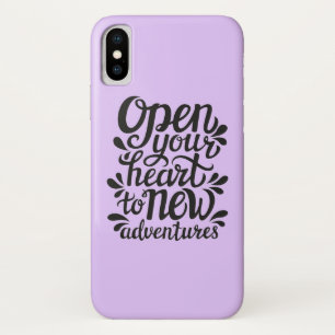 Open Your Heart To New Adventures iPhone X Case