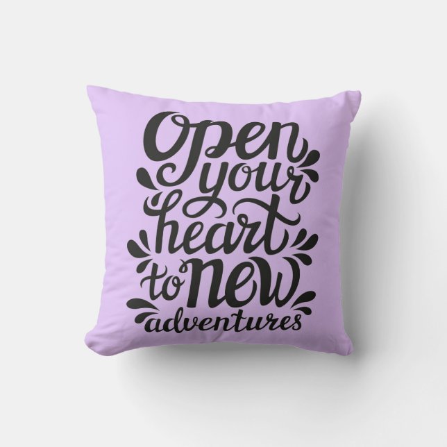 Open Your Heart To New Adventures Cushion (Front)