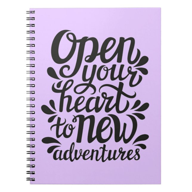 Open Your Heart To New Adventures Notebook (Front)