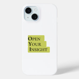 Open Your Insight Inspirational Minimalist Phone iPhone 15 Case