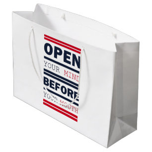 Open Your Mind Before Your Mouth Large Gift Bag