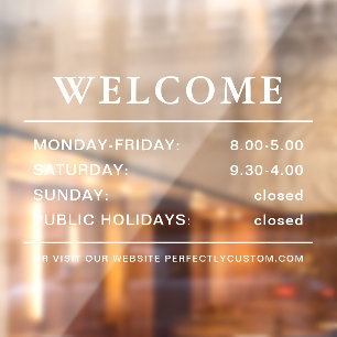Opening hours welcome white text transparent