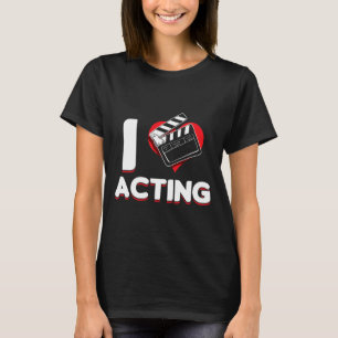 Opera Broadway Stage Actor Theatre Actress I Love T-Shirt