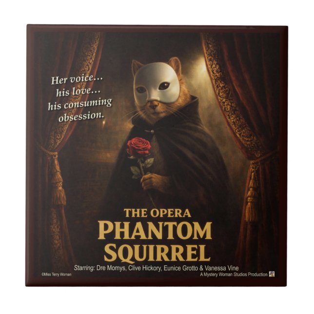 Opera Phantom Squirrel Parody Ceramic Tile (Front)