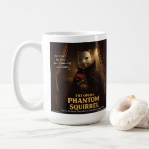 Opera Phantom Squirrel Parody Coffee Mug