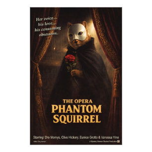 Opera Phantom Squirrel Parody Photo Print